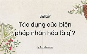 Nhân Hóa Là Gì Tác Dụng